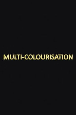 Multi-colourisation