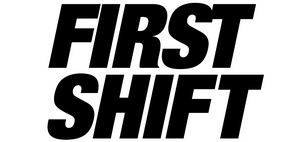 First Shift