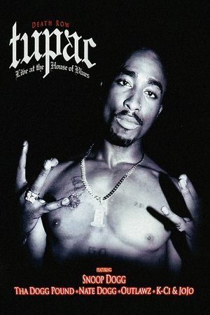 Póster de la película Tupac | Live at the House of Blues