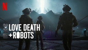Love, Death & Robots