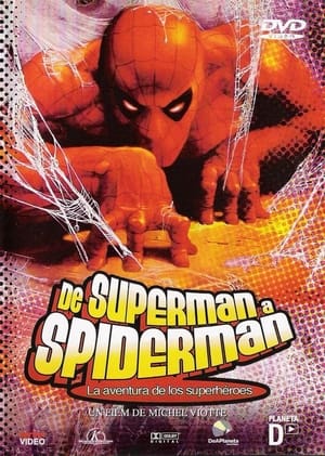 Póster de la película De SUPERMAN a SPIDERMAN, la aventura de los superhéroes