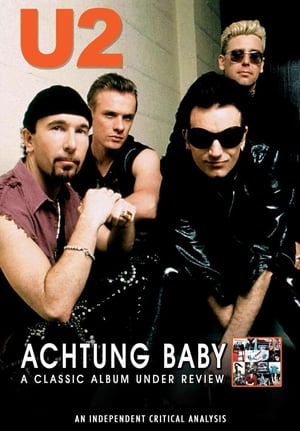 Póster de la película U2: Achtung Baby: A Classic Album Under Review