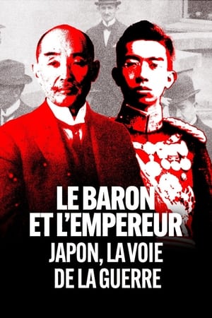 Póster de la película Le Baron et l'Empereur : Japon, la voie de la guerre