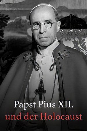Póster de la película Papst Pius XII. und der Holocaust