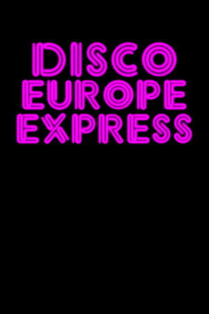 Póster de la película Disco Europe Express