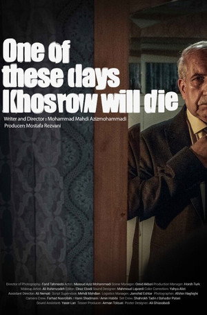One of These Days, Khosrow Will Die