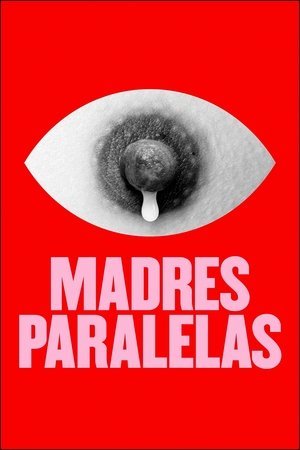 Póster de la película Madres paralelas