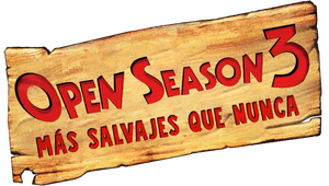 Open Season 3: Más salvajes que nunca