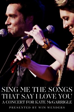 Póster de la película Sing Me the Songs That Say I Love You: A Concert for Kate McGarrigle