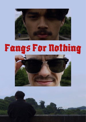 Fangs For Nothing