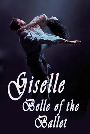 Giselle: Belle of the Ballet