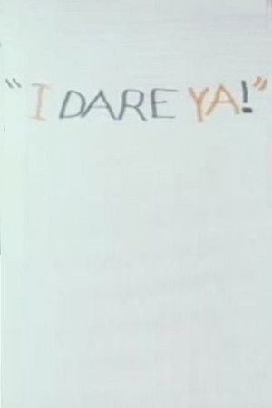 I Dare Ya