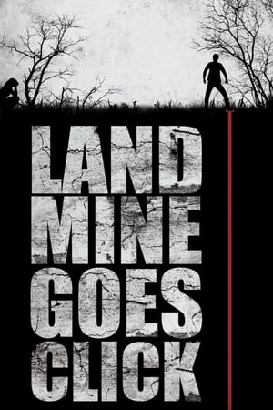 Póster de la película Landmine Goes Click