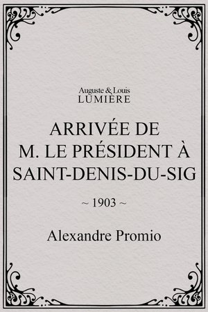 Arrivée de M. le président à Saint-Denis-du-Sig