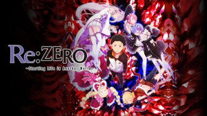 re zero kara hajimeru isekai seikatsu