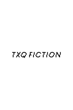 watch txq fiction tv show poster