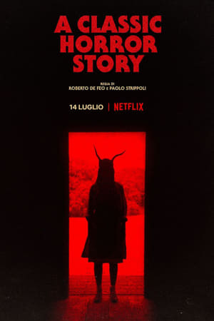 Film A Classic Horror Story streaming VF gratuit complet