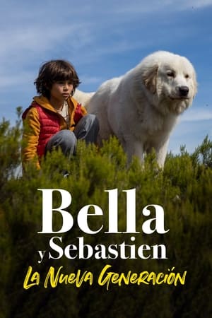 Póster de la película Belle y Sebastián: La nueva generación
