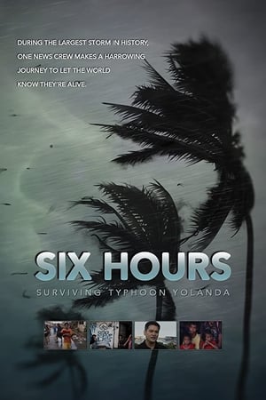 Póster de la película Six Hours: Surviving Typhoon Yolanda