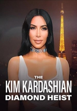 watch the kim kardashian diamond heist movie poster