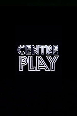 Centre Play