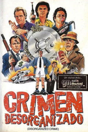 Póster de la película Crimen Desorganizado