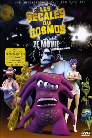 Les Décalés du cosmos, Ze Movie