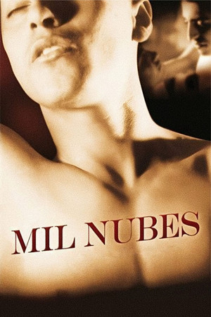 Póster de la película Mil nubes de paz cercan el cielo, amor, jamás acabarás de ser amor