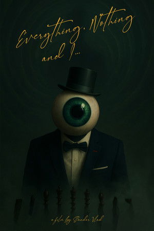 Everything, Nothing and I...