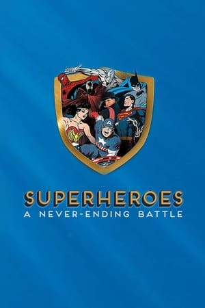 Póster de la serie Superheroes: A Never-Ending Battle
