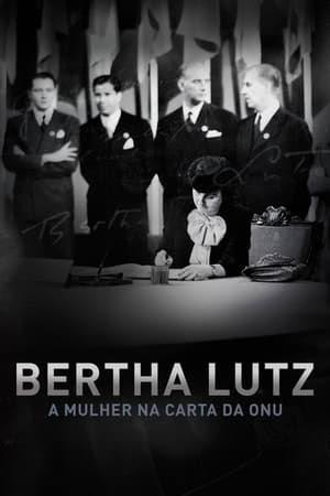 Póster de la película Bertha Lutz: A Mulher a Carta da ONU