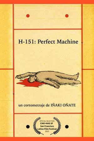Póster de la película H-151: Perfect Machine