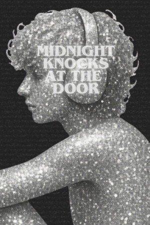 Midnight Knocks at the Door