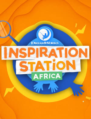 Póster de la serie DreamWorks Inspiration Station (Africa)