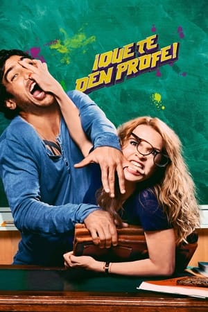 Póster de la película ¡Que te den profe!