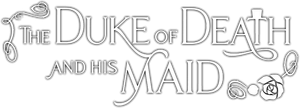 The Duke of Death and His Maid