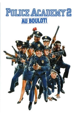 Police Academy 2 : Au boulot ! Streaming VF VOSTFR