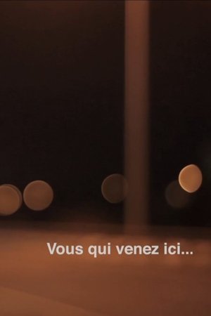 You Who Come Here...