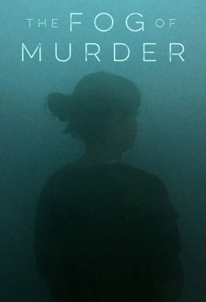 watch the fog of murder tv show poster