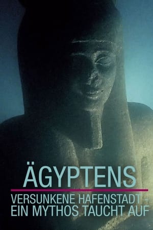 Póster de la película Ägyptens versunkene Hafenstadt – Ein Mythos taucht auf