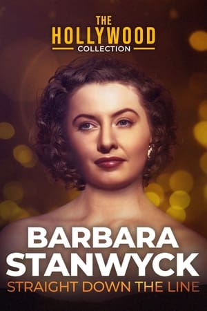 Póster de la película Barbara Stanwyck: Straight Down The Line