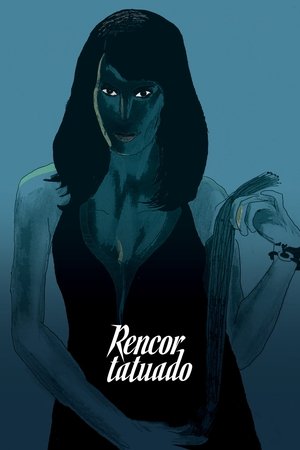 Póster de la película Rencor Tatuado