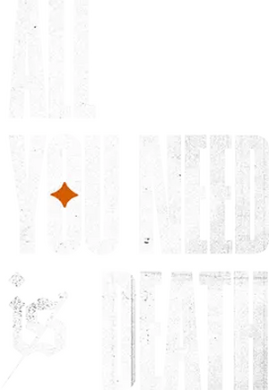 All You Need Is Death