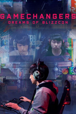 Póster de la película Gamechangers: Dreams of BlizzCon