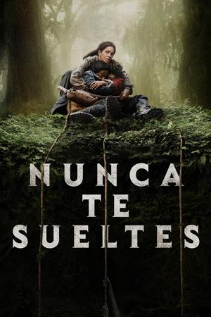 Póster de la película Nunca te sueltes