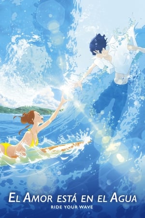 Poster de pelicula: Ride your wave: juntos en el mar