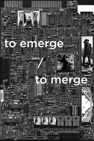 watch to emerge / to merge movie poster
