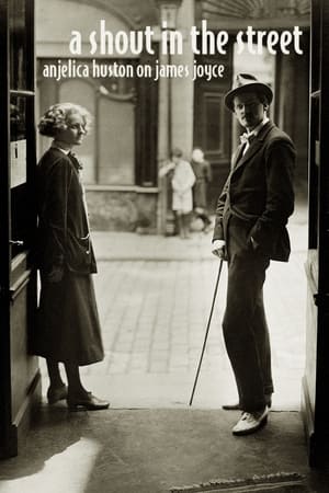 Póster de la película Anjelica Huston on James Joyce: A Shout in the Street