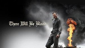 There Will Be Blood