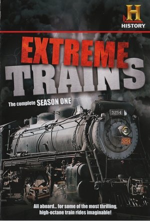 watch extreme trains tv show poster